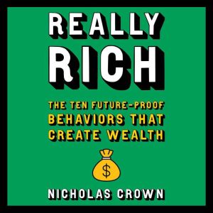 Really Rich, Nicholas Crown