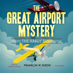 The Great Airport Mystery, Franklin W. Dixon