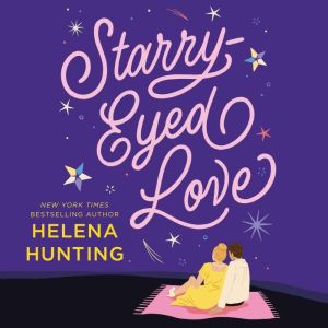 StarryEyed Love, Helena Hunting