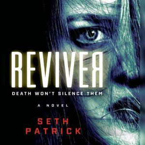 Reviver, Seth Patrick
