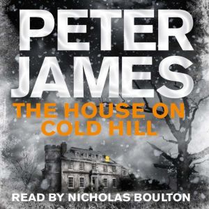 The House on Cold Hill, Peter James