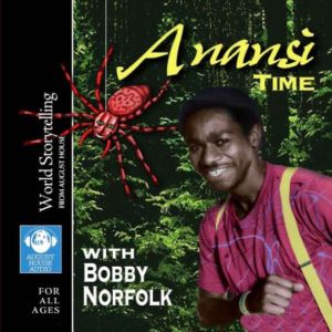 Anansi Time, Bobby Norfolk