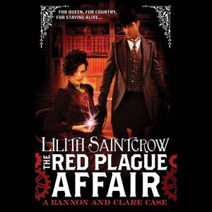 The Red Plague Affair, Lilith Saintcrow