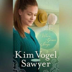 When Grace Sings, Kim Vogel Sawyer