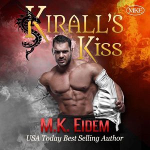 Kiralls Kiss, M.K. Eidem