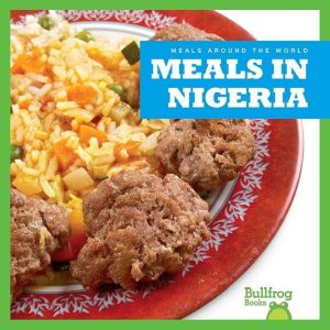 Meals in Nigeria, Cari Meister