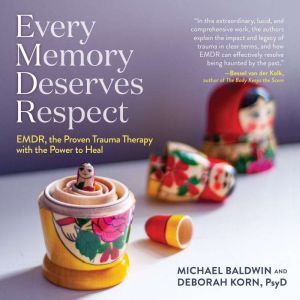 Every Memory Deserves Respect, Michael Baldwin