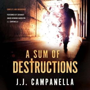 A Sum of Destructions, J.J. Campanella