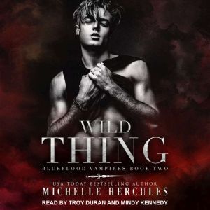 Wild Thing, Michelle Hercules