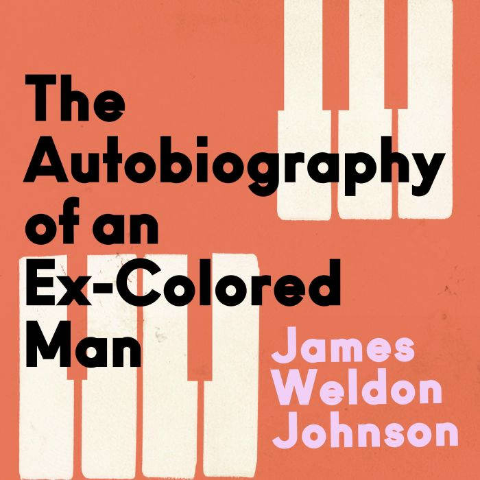 The Autobiography of an ExColored Ma..., James Weldon Johnson