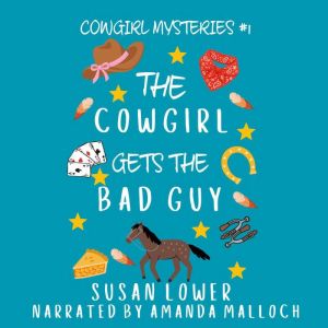 The Cowgirl Gets The Bad Guy, Susan Lower