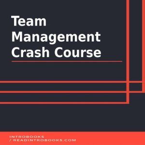 Team Management Crash Course, Introbooks Team