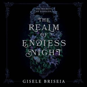 The Realm of Endless Night, Gisele Briseia