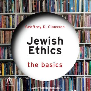 Jewish Ethics: The Basics