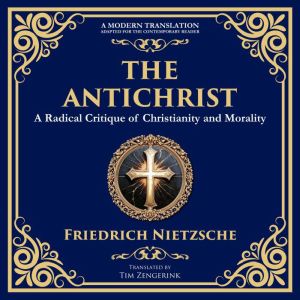 The Antichrist, Friedrich Nietzsche