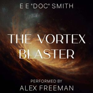 The Vortex Blaster