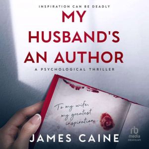 My Husbands An Author, James Caine