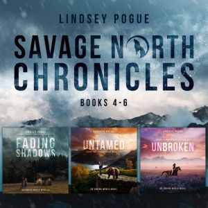 Savage North Chronicles Vol 2 Books ..., Lindsey Pogue