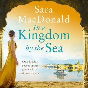 In a Kingdom by the Sea, Sara MacDonald
