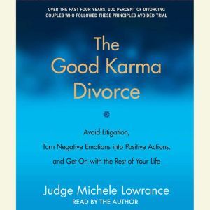 The Good Karma Divorce, Judge Michele F. Lowrance