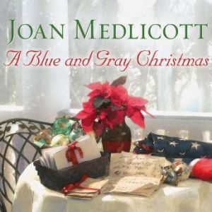 A Blue and Gray Christmas, Joan Medlicott