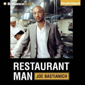 Restaurant Man, Joe Bastianich