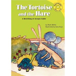 The Tortoise and the Hare: A Retelling of Aesop's Fable