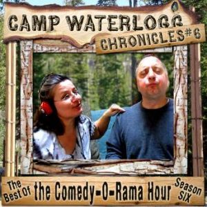 The Camp Waterlogg Chronicles 6, Joe BevilacquaLorie KelloggPedro Pablo Sacristn