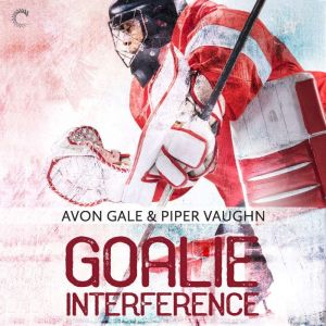 Goalie Interference, Avon Gale