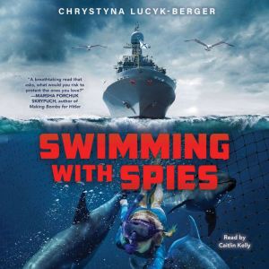 Swimming with Spies, Chrystyna LucykBerger