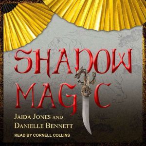 Shadow Magic, Danielle Bennett