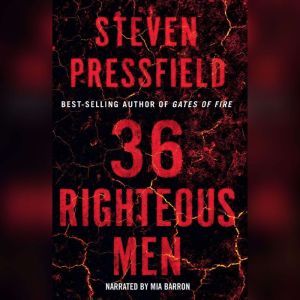 36 Righteous Men, Steven Pressfield
