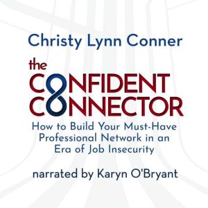 The Confident Connector, Christy Conner