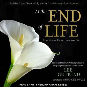 At the End of Life, Lee Gutkind