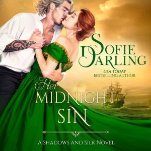 Her Midnight Sin: Shadows and Silk: Book Three, Sofie Darling