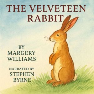 The Velveteen Rabbit, Margery Williams