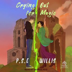 Crying Out For Magic, P.S.C. Willis