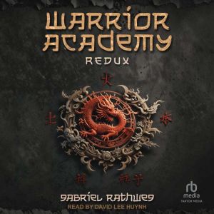 Warrior Academy Redux, Gabriel Rathweg