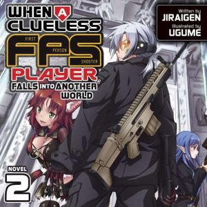 When a Clueless FirstPerson Shooter ..., Jiraigen