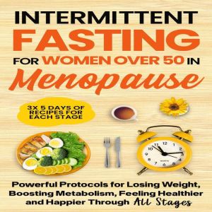 Intermittent Fasting for Women Over 5..., Woods Publishing