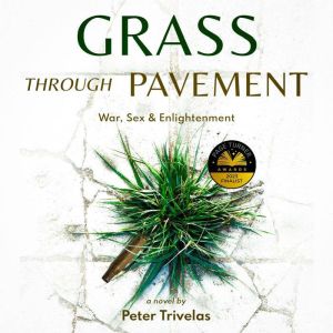 Grass Through Pavement, Peter Trivelas