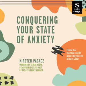 Conquering Your State of Anxiety, Kirsten Pagacz