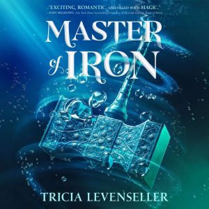 Master of Iron, Tricia Levenseller