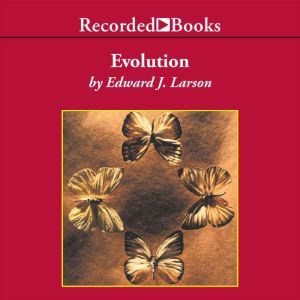 Evolution, Edward J. Larson