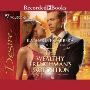 The Wealthy Frenchmans Proposition, Katherine Garbera