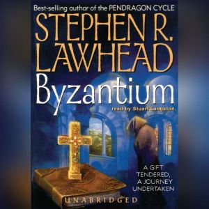 Byzantium, Stephen R. Lawhead