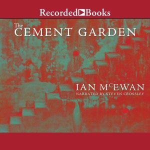 The Cement Garden, Ian McEwan