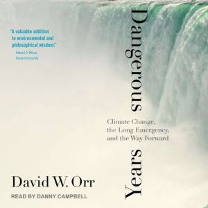 Dangerous Years, David W. Orr