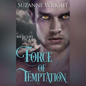 Force of Temptation, Suzanne Wright