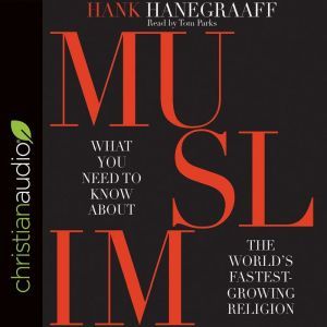 MUSLIM, Hank Hanegraaff